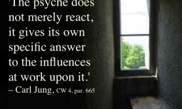 Quote from Carl Jung: The psyche does not merely react, it gives its own specific answer to the influences at work upon it. – CW 4, par. 665